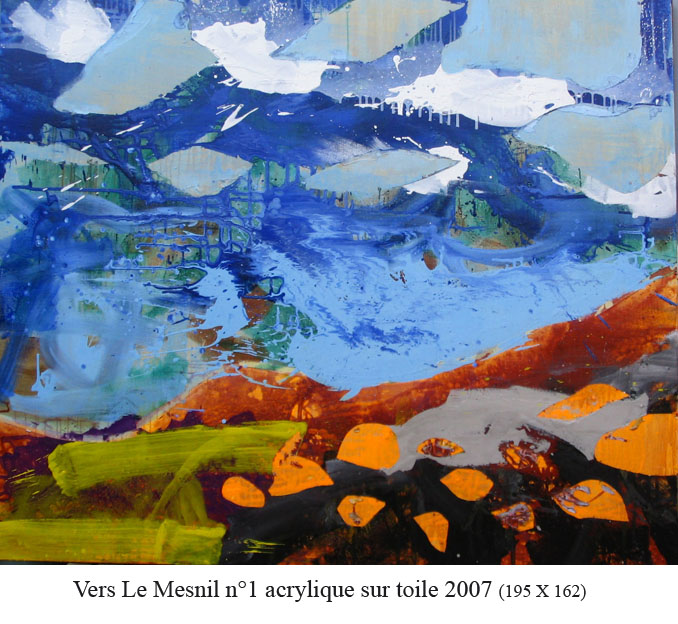 Robert Delafosse - le mesnil N?1 (195x162) 2007 acrylique sur toile Robert Delafosse - le mesnil N?1 (195x162) 2007 acrylique sur toile