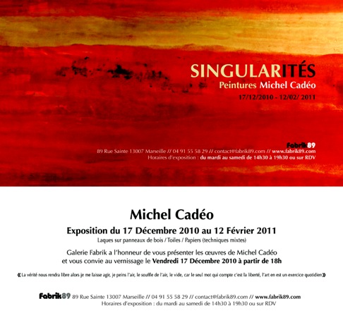 Michel Cadéo - SINGULARITES FABRIK 89 MARSEILLE Michel Cadéo - SINGULARITES FABRIK 89 MARSEILLE