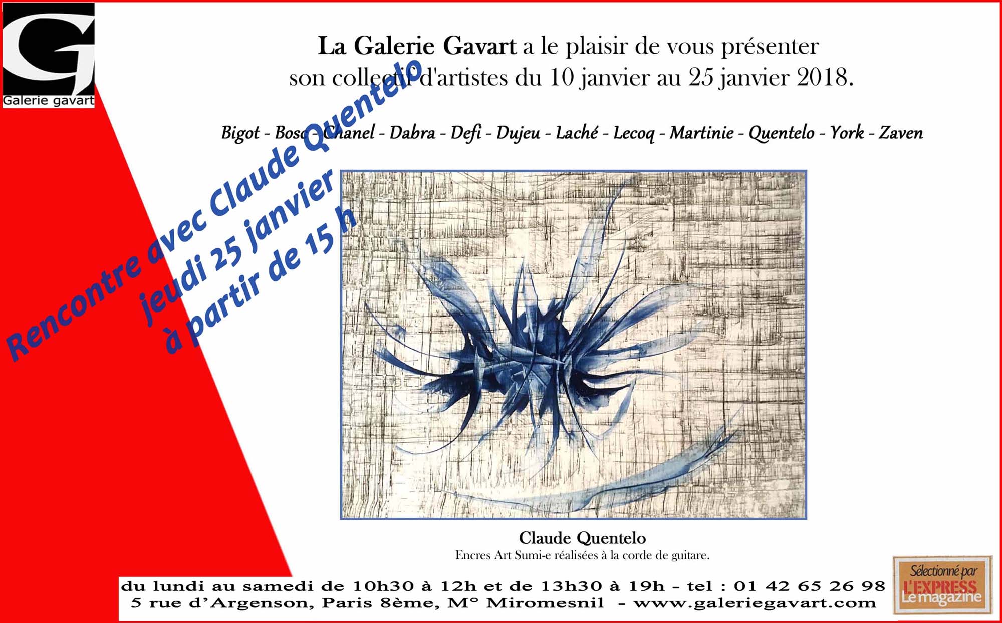 Rencontre à la Galerie Gavart avec Claude Quentelo 25 janvier 2018 à partir de 15 h.