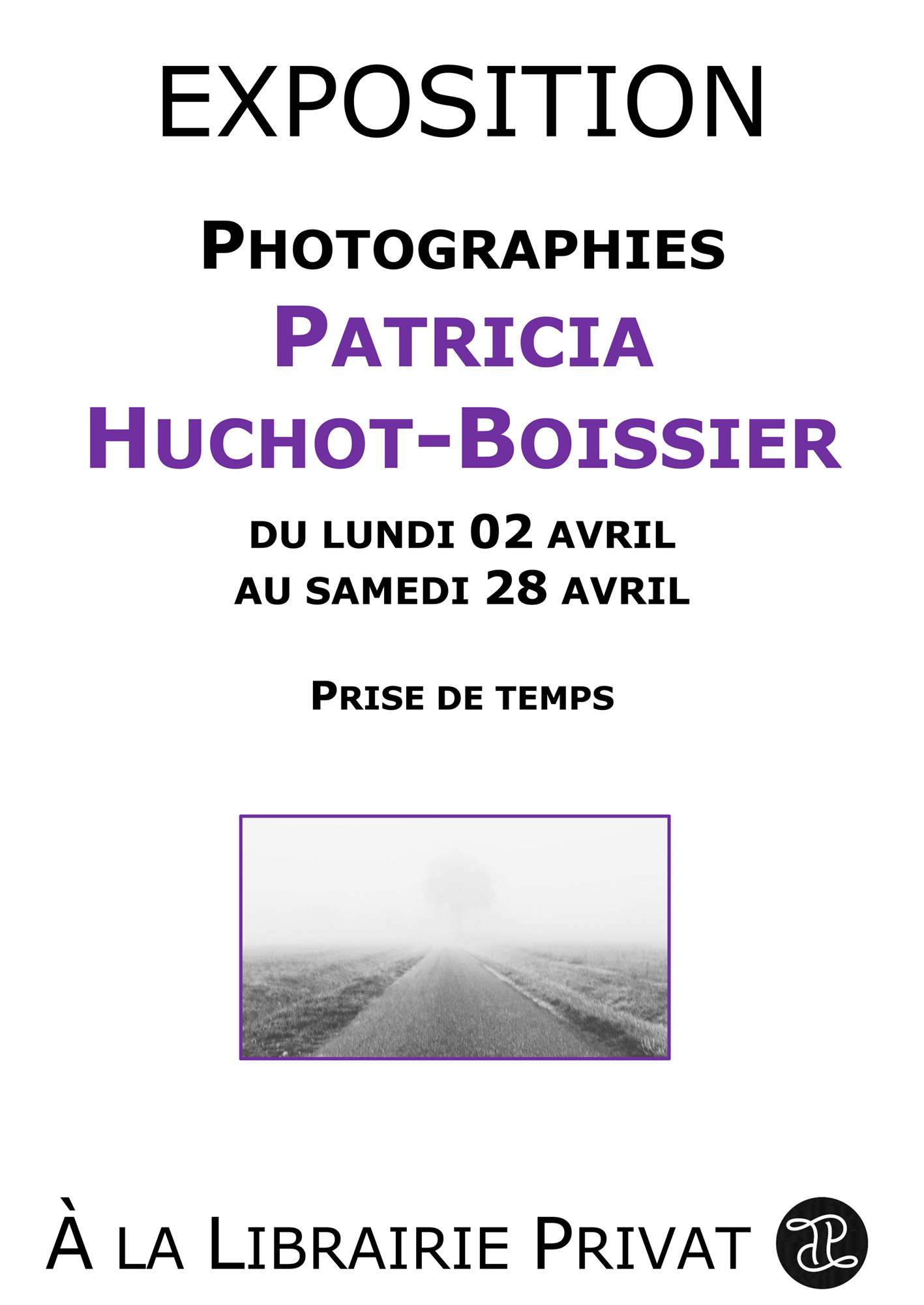 Exposition « Prise de Temps » photos de patricia huchot-boissier