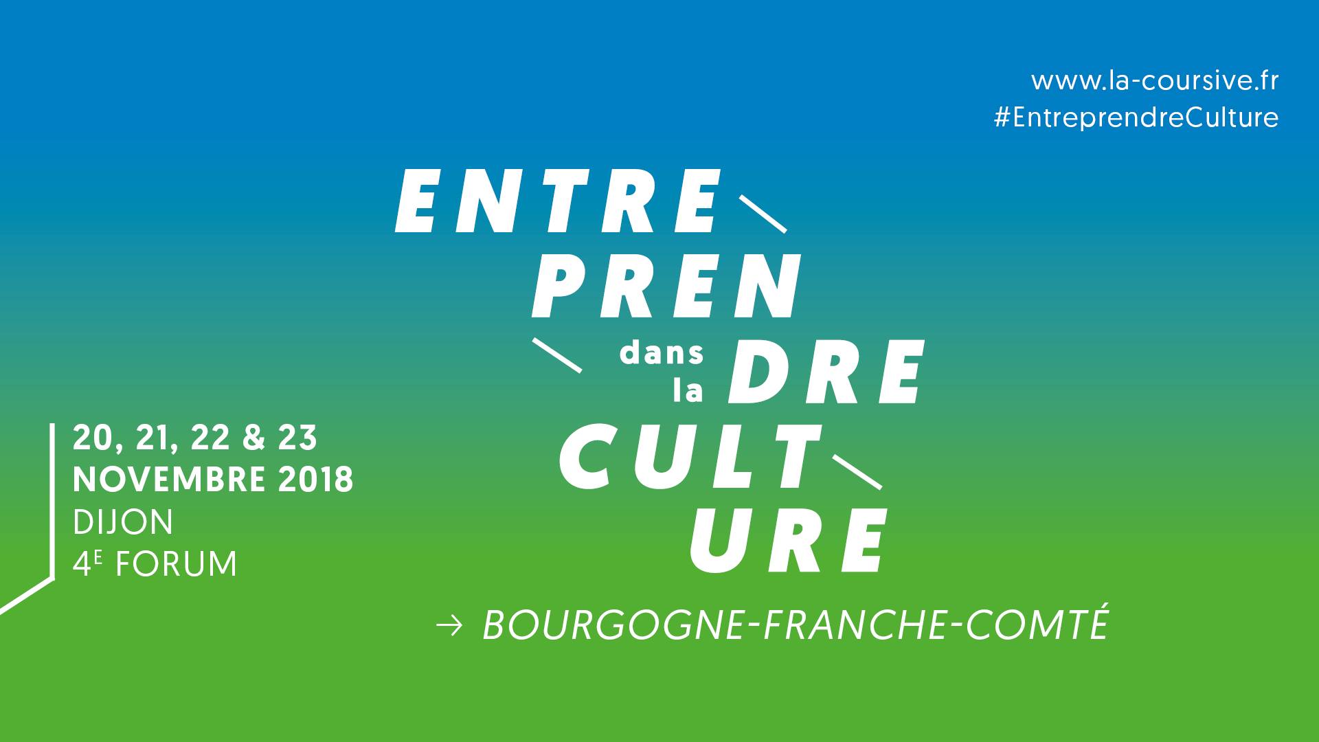 FORUM ENTREPRENDRE DANS LA CULTURE EN BOURGOGNE-FRANCHE-COMTE