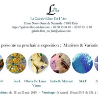 Galerie Libre Est L'Art - Exposition Matières & Variations