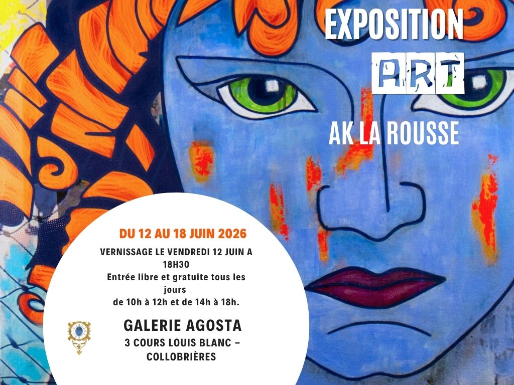 EXPO AK LA ROUSSE - GALERIE AGOSTA