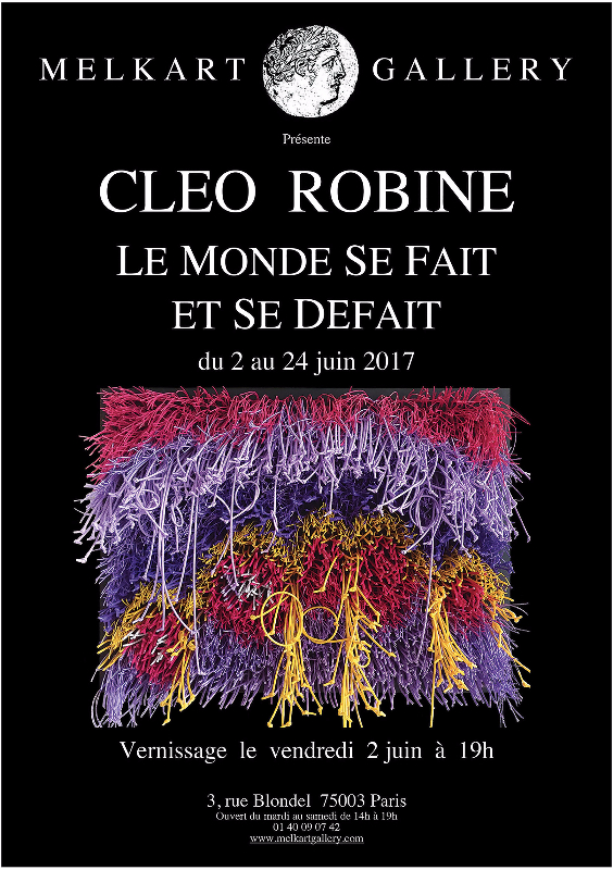 CLÉO ROBINE           "Le Monde Se Fait Et Se Défait"