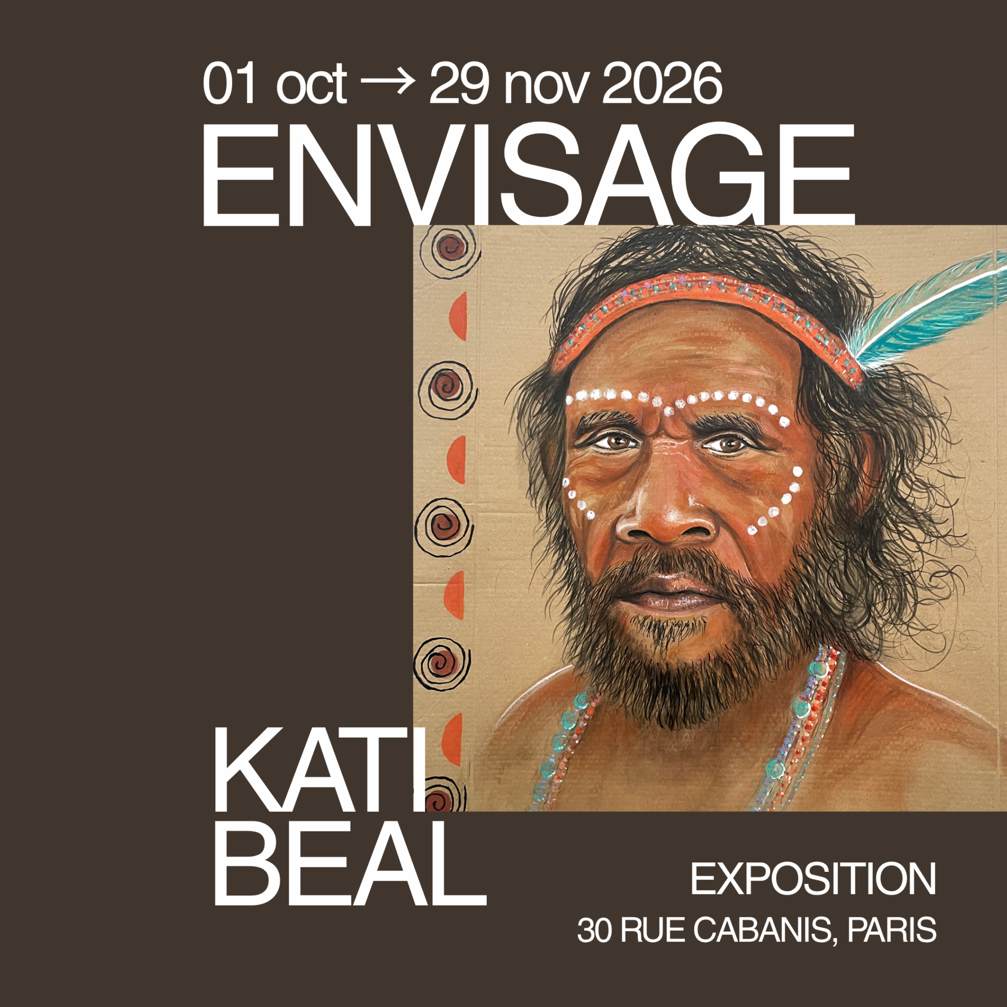 EXPOSITION " ENVISAGE..." DE KATI BEAL