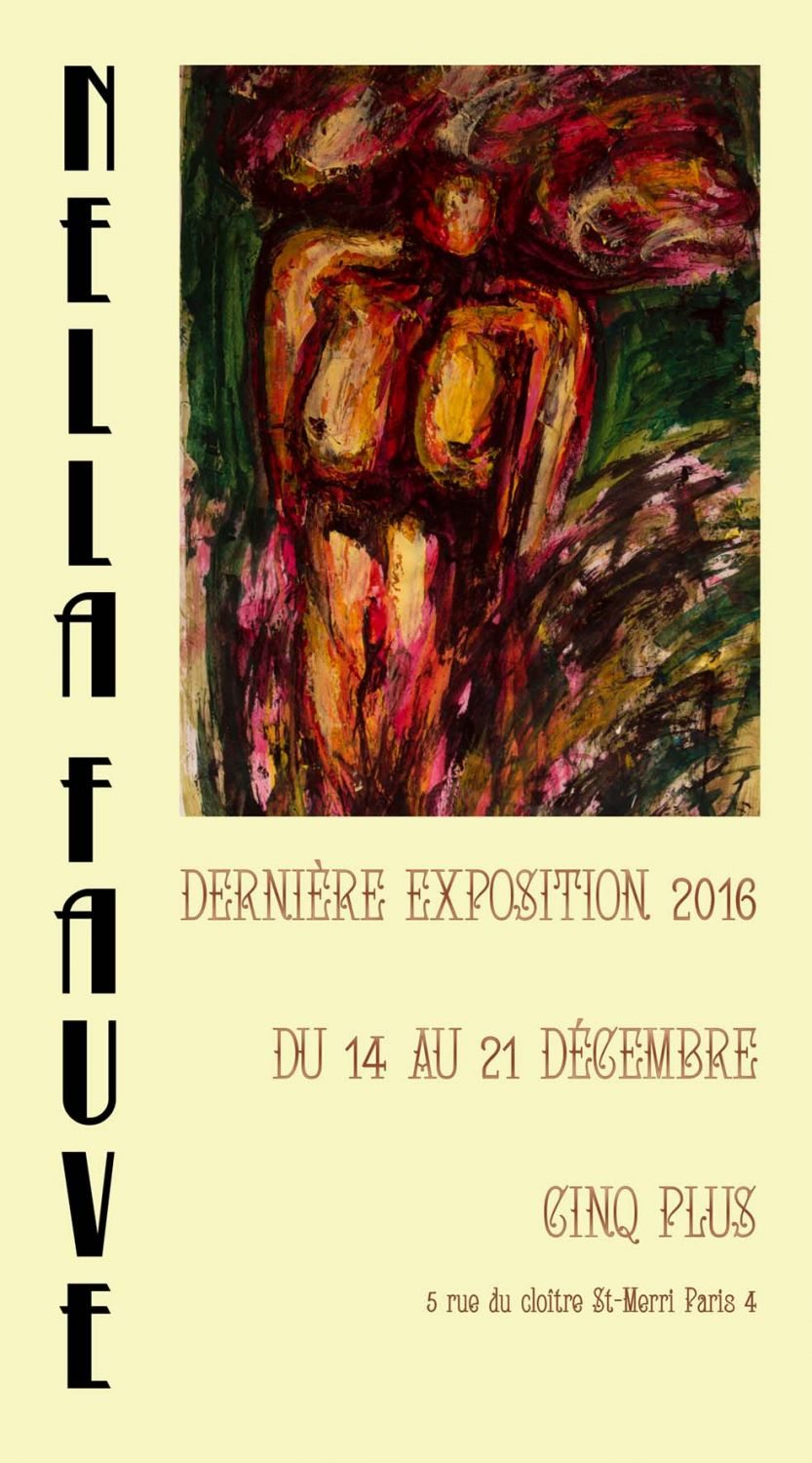 Dernière exposition de 2016 de Nella Fauve