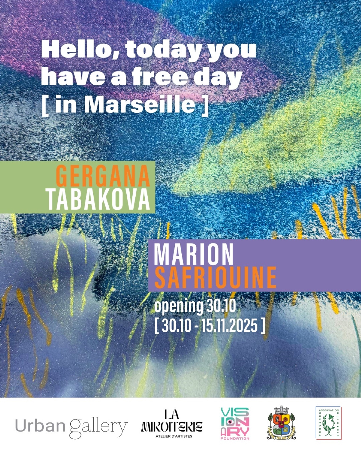HELLO, TODAY YOU HAVE A FREE DAY [ IN MARSEILLE ]