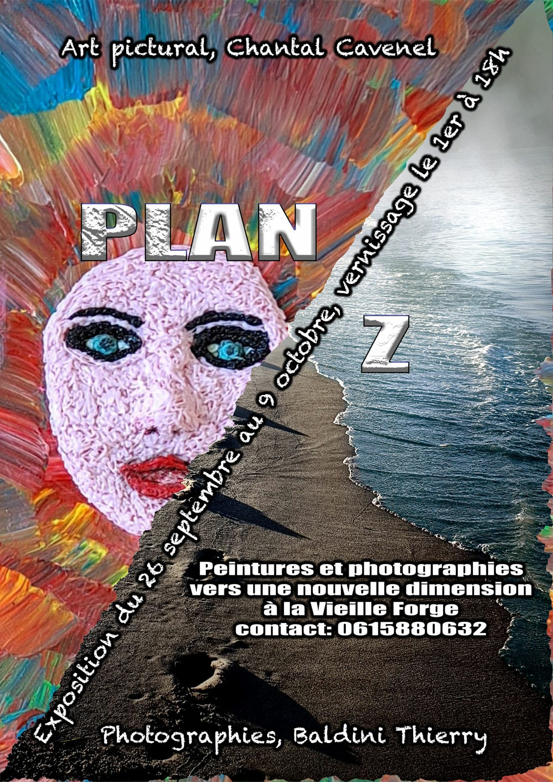 "Plan Z" expo du 2 D au 3 D au Cercle des Artistes de Saint Paul de Vence