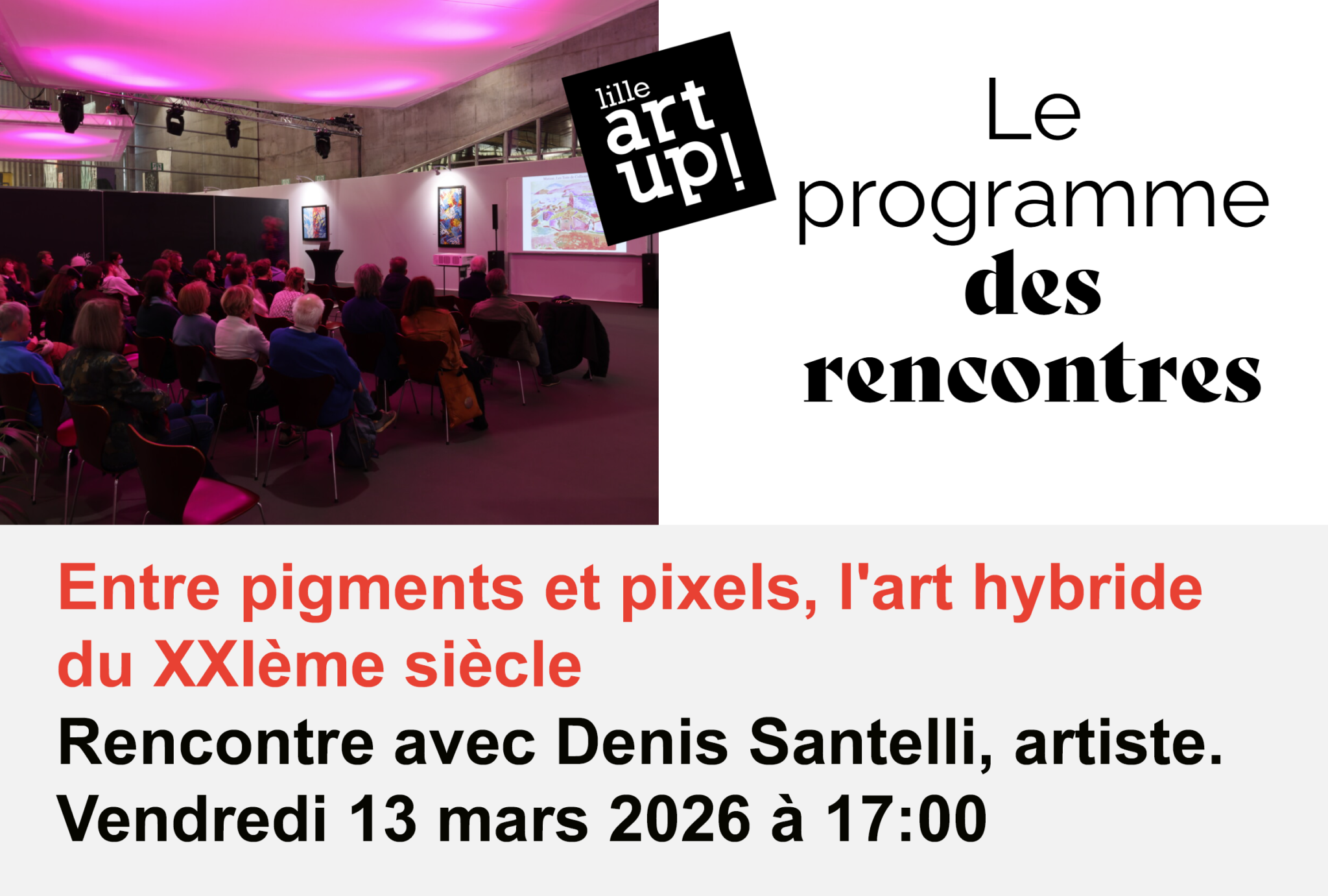 Les rencontres de la foire d'art contemporain Lille Art up!