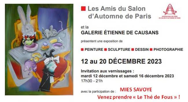 La Galerie Etienne de Causans et Les Amis du Salon d'Automne de Paris accueillent "Le Thé de Fous" de MIES SAVOYE