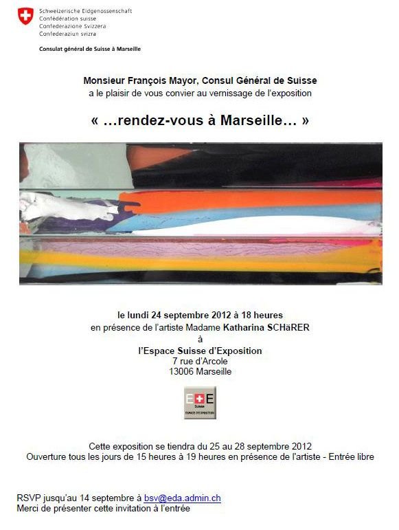 Exposition personnelle   « ...rendez-vous à Marseille... »  Katharina SCHäRER