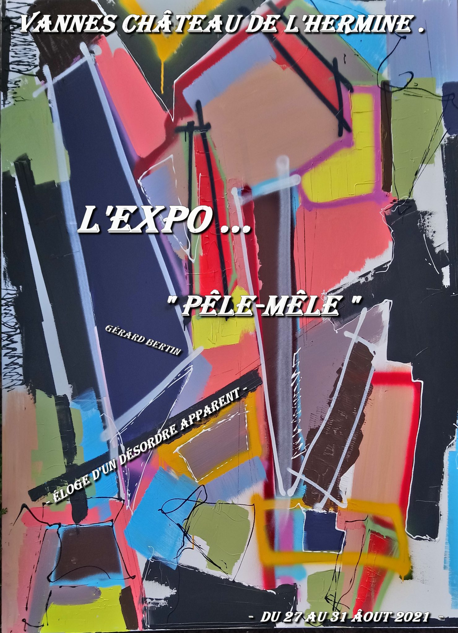 L'Expo " Pêle-Mêle ...Éloge d'un désordre apparent "