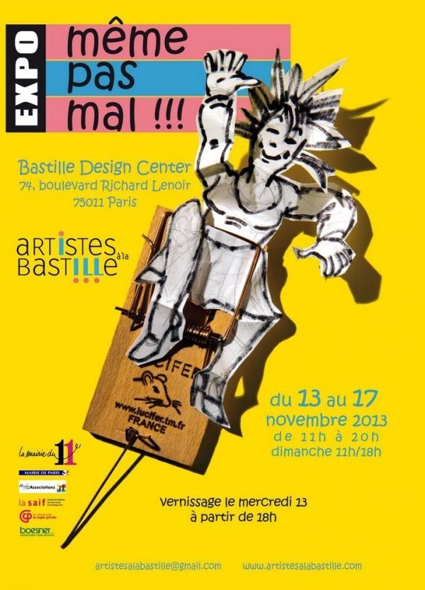 "Même pas mal !!! " - l’exposition 2013 d'Artistes à la Bastille 