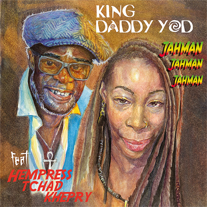 king-daddy-yod-jahman-jahman-jahman